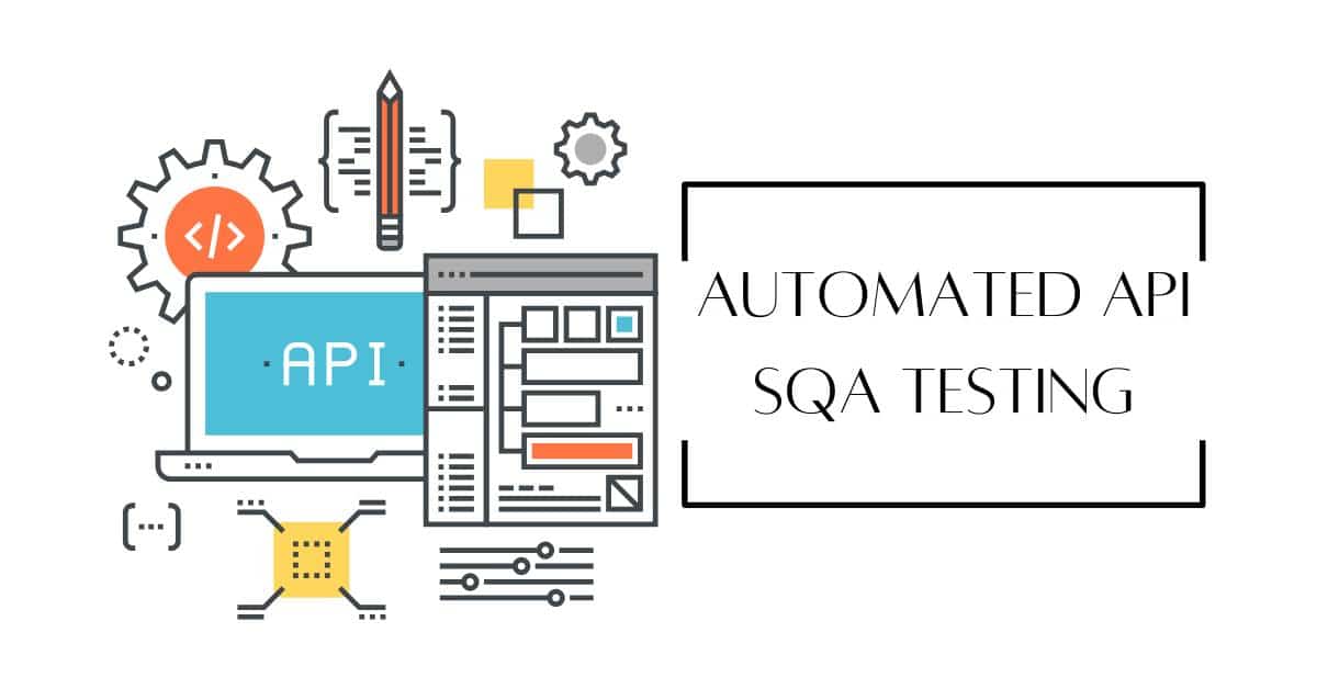 Automated API SQA Testing Services in BPO