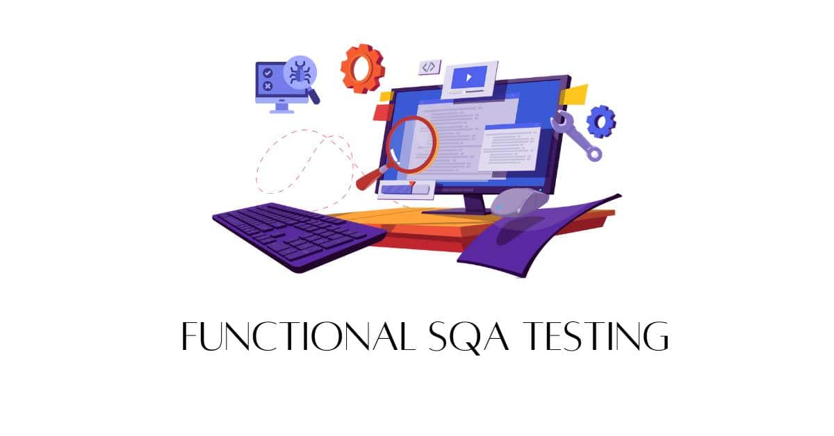 Functional SQA Testing Services in BPO