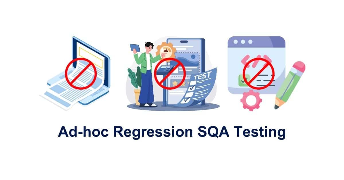 Manual Functional Ad-hoc Regression SQA Testing Services in BPO