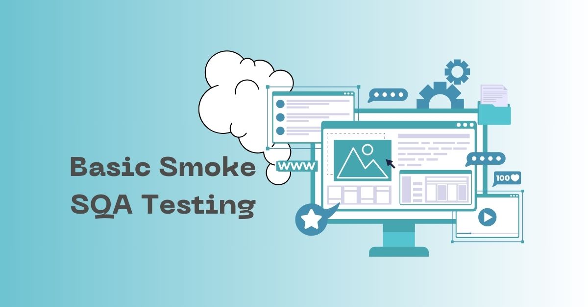 Manual Functional Basic Smoke SQA Testing Services in BPO