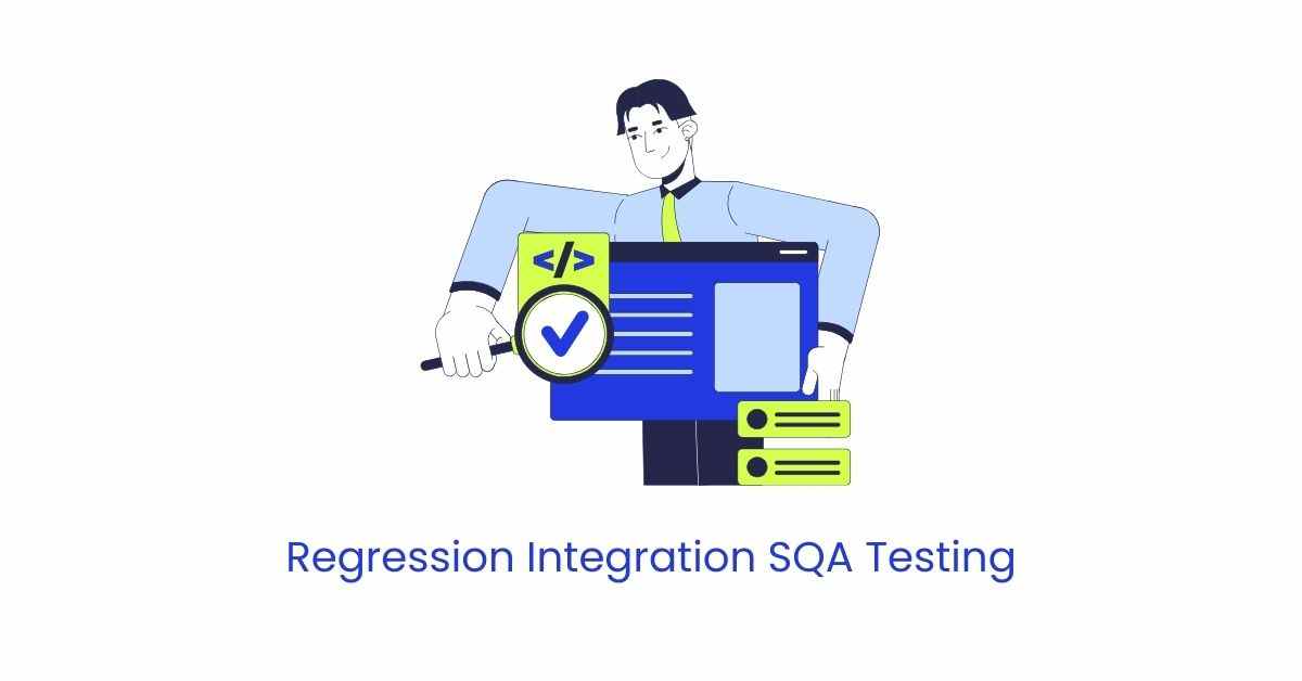 Manual Functional Regression Integration SQA Testing Services in BPO
