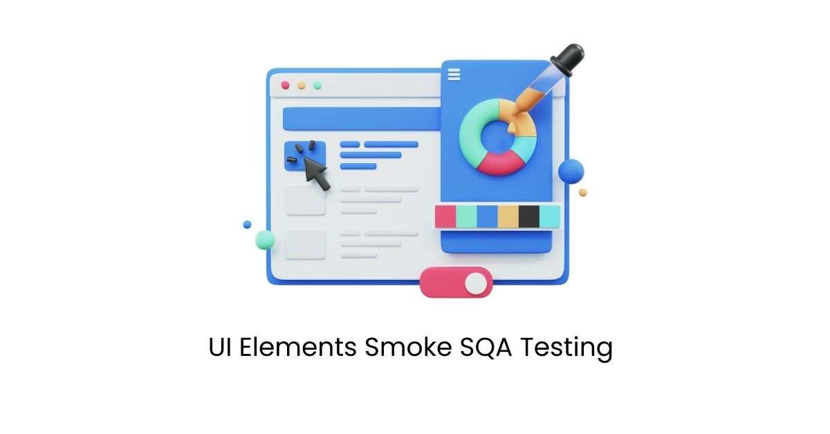 Manual Functional UI Elements Smoke SQA Testing Services in BPO